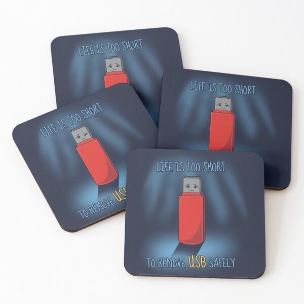 Item preview, Life is too short to remove USB safely! designed and sold by KikkoHiro.
