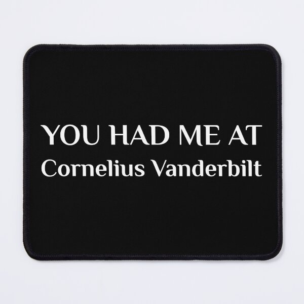 Item preview, You Had Me At Cornelius Vanderbilt Nashville Tennessee designed and sold by Creekman Designs.