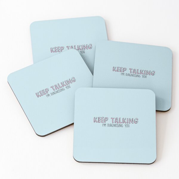 Item preview, Keep Talking Im Diagnosing You Sticker designed and sold by JulianNoschka.