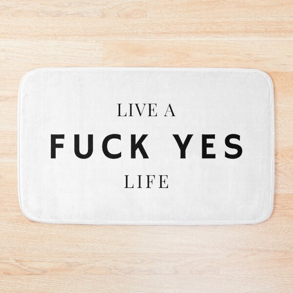 Item preview, Live a F*** Yes Life designed and sold by TheVault27.