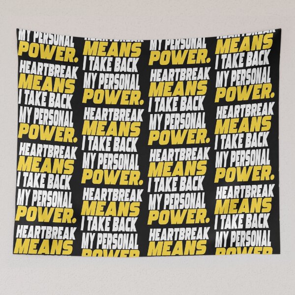 Item preview, Heartbreak Means I Take Back My Personal Power- Heartbroken designed and sold by WowAllinOne.