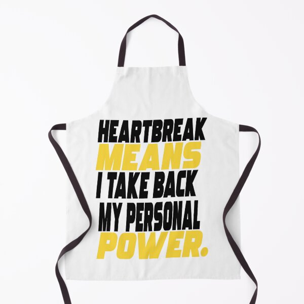 Item preview, Heartbreak Means I Take Back My Personal Power- Heartbroken designed and sold by WowAllinOne.