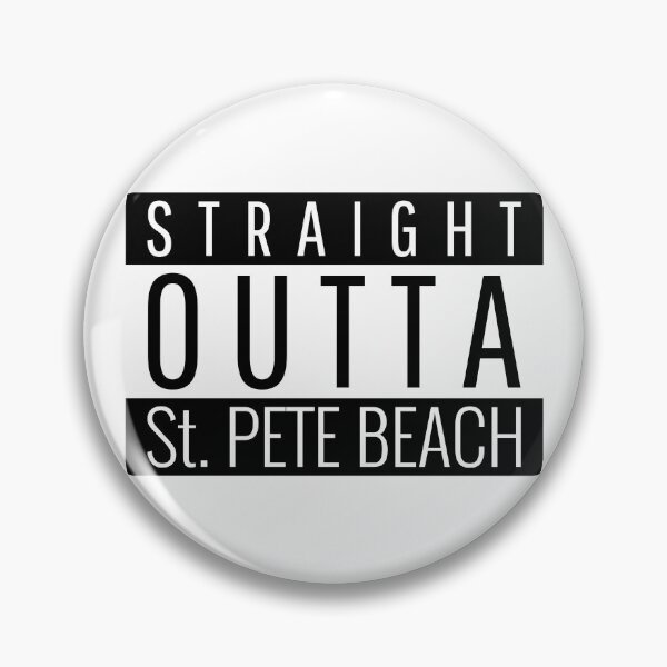 Item preview, Straight Outta St. Pete Beach Florida St. Pete Beach FL designed and sold by Teelogic.