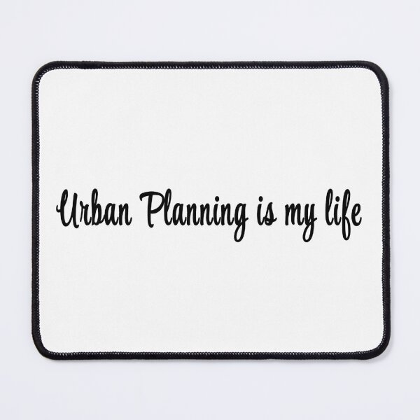 Item preview, Urban Planning is my life quotes urban planning gift designed and sold by kerimbayram.