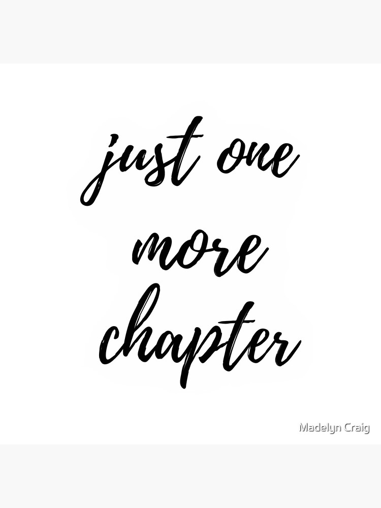 Just One More Chapter by mrcraig1234