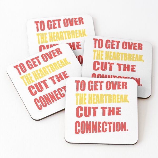 Item preview, To Get Over The Heartbreak Cut The Connection - Heartbroken designed and sold by WowAllinOne.
