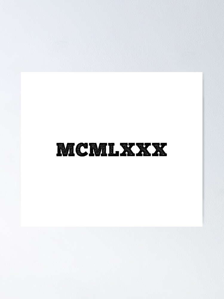 1980-roman-numerals-poster-for-sale-by-msa-42-redbubble