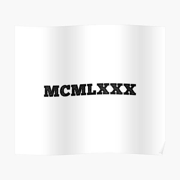 1980-roman-numerals-poster-for-sale-by-msa-42-redbubble