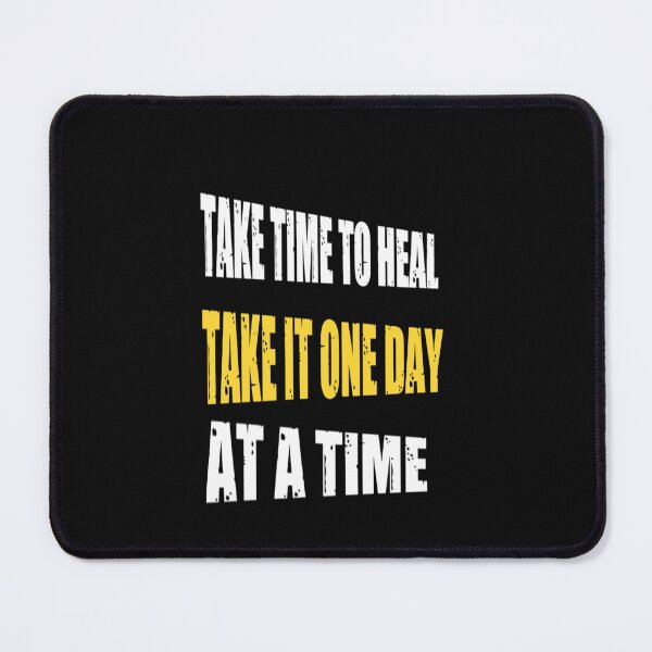 Item preview, Take Time To Heal Take It One Day At  A Time - Heartbroken designed and sold by WowAllinOne.