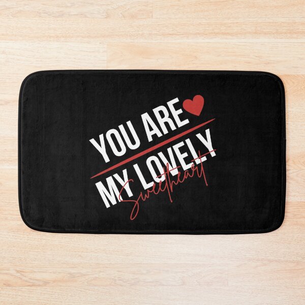 Item preview, My sweatheart ,You are My Lovely Sweatheart designed and sold by behappysiempre.