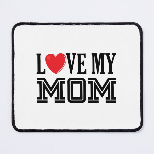 Item preview, I Love My Mom T-Shirt designed and sold by iconra.