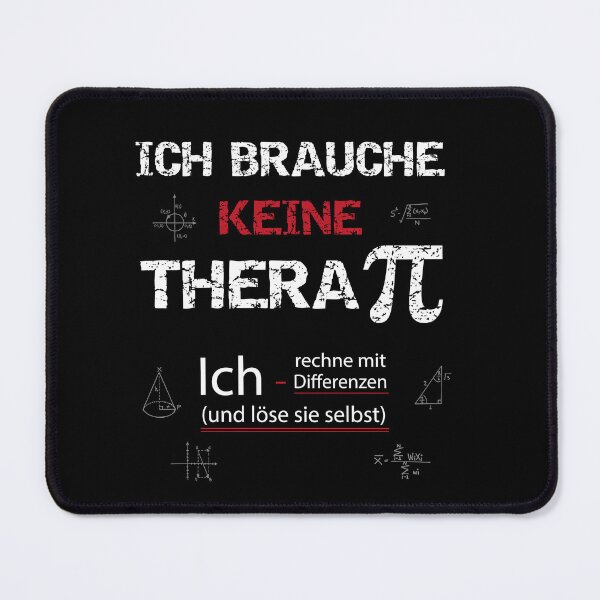 Item preview, Mathe Nerd - Pi - Ich brauche keine Therapie- 3,14 designed and sold by Shirt-Designs.