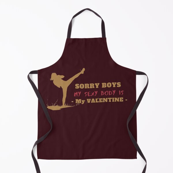 Item preview, Sorry Boys, My Sexy Body is My Valentine designed and sold by Cute-Jory-Store.