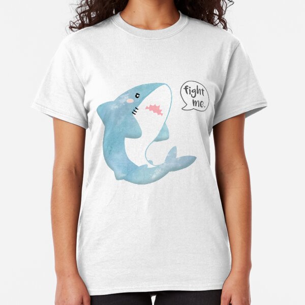 fight me. Classic T-Shirt