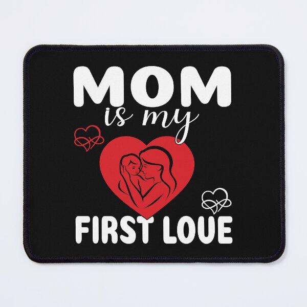Item preview, Mom is My First Love T-Shirt designed and sold by iconra.