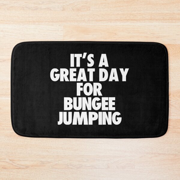 Item preview, It's a Great Day For Bungee Jumping designed and sold by kindxinn.