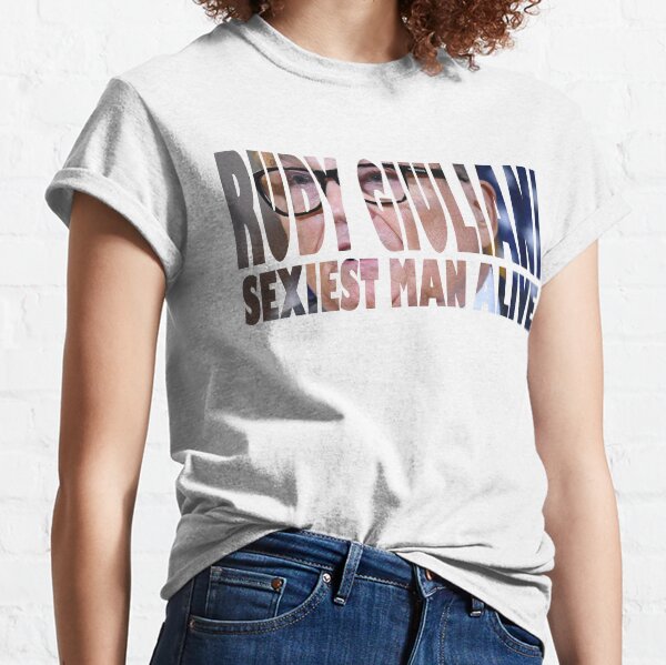 Rudy Giuliani:Sexiest Man Aive Classic T-Shirt