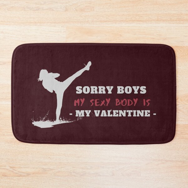 Item preview, Sorry Boys, My Sexy Body is My Valentine designed and sold by Cute-Jory-Store.
