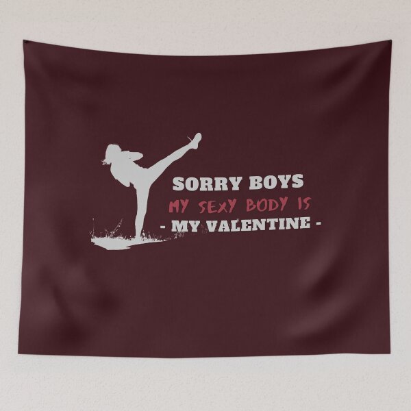 Item preview, Sorry Boys, My Sexy Body is My Valentine designed and sold by Cute-Jory-Store.