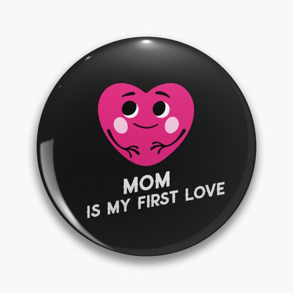 Item preview, Mom Is My First Love designed and sold by Salimah Haji.