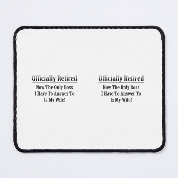 Item preview, Officially Retired Now The Only Boss I Have To Answer designed and sold by TwinkleBaby.