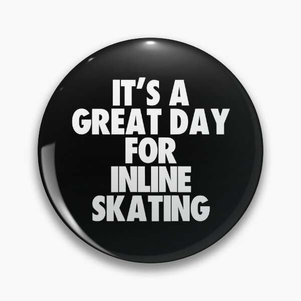 Item preview, It's a Great Day For Inline Skating designed and sold by kindxinn.