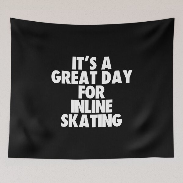 Item preview, It's a Great Day For Inline Skating designed and sold by kindxinn.