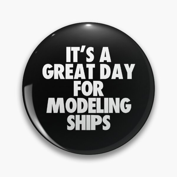 Item preview, It's a Great Day For Modeling Ships designed and sold by kindxinn.