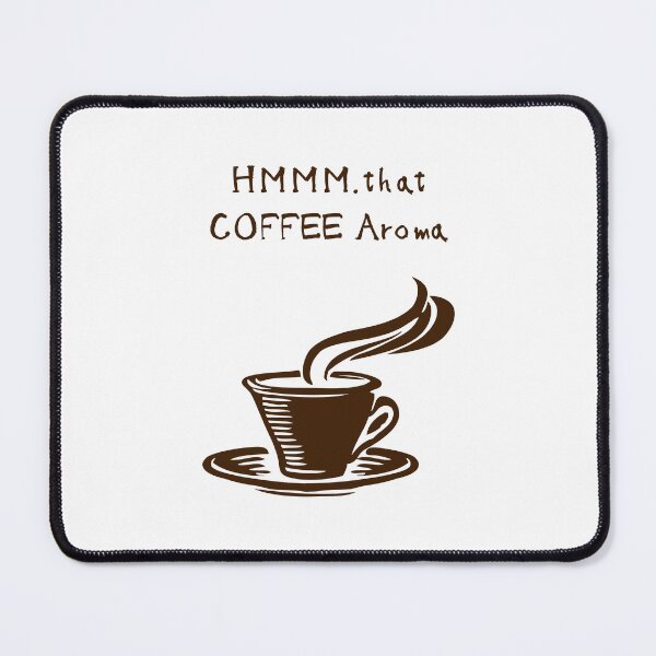 Item preview, Hmmmm, That Coffee Aroma designed and sold by UORU.