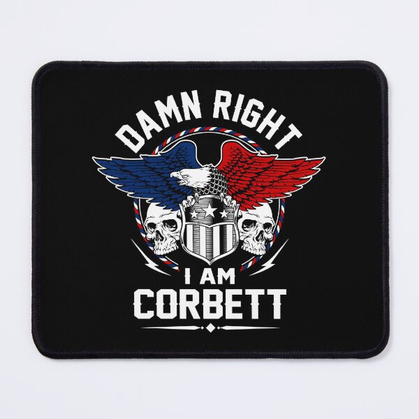 Item preview, Corbett Name T Shirt - Damn Right I Am Corbett Gift Item Tee designed and sold by pourvasecandi.