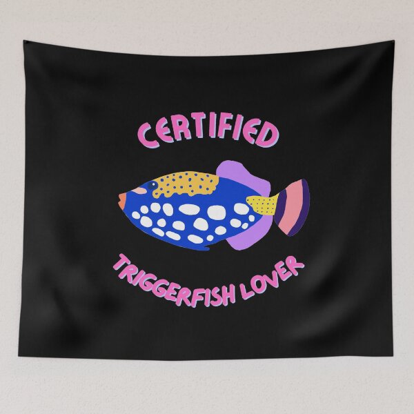Item preview, Certified Triggerfish Lover designed and sold by GasconyPassion.