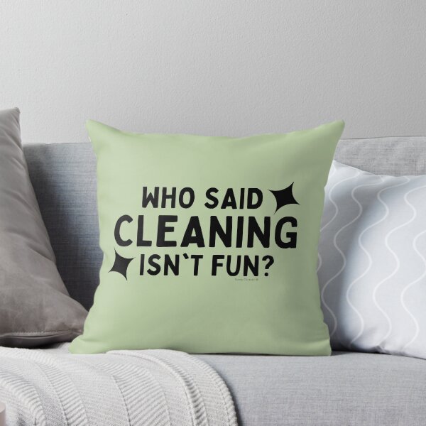 Item preview, Who Said Cleaning Isn't Fun Janitor Housekeeper Cleaning Lady designed and sold by SavvyCleaner.