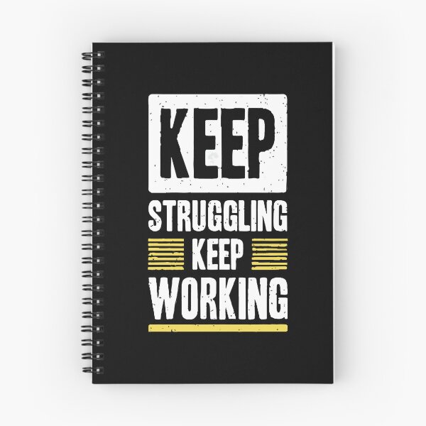 Item preview, KEEP STRUGGLING KEEP WORKING designed and sold by Creativenetic.