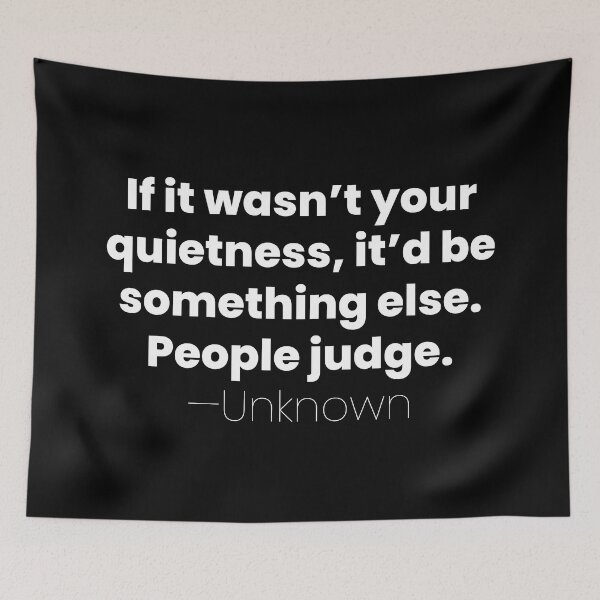 Item preview, If It Wasn’t Your Quietness, Unknown Introvert Quote designed and sold by MariosNydras.