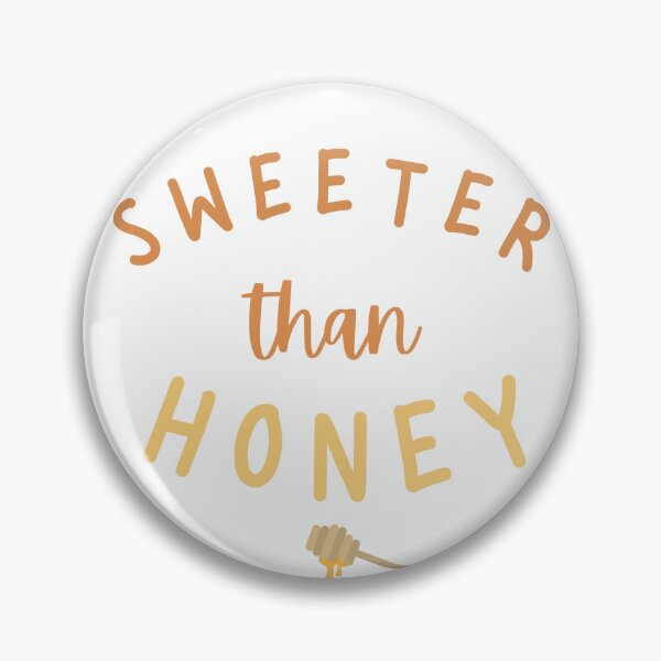 Item preview, Sweeter than Honey designed and sold by Pretorius7M.