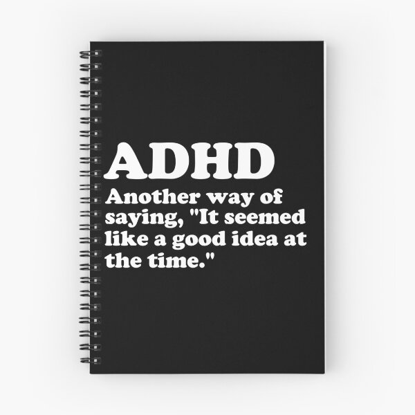 Item preview, ADHD: It Seemed Like a Good Idea designed and sold by Conjuration.