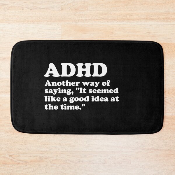 Item preview, ADHD: It Seemed Like a Good Idea designed and sold by Conjuration.
