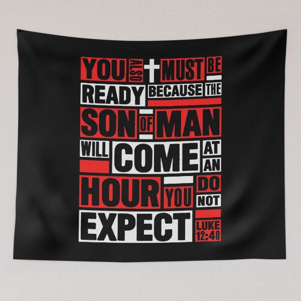 Item preview, Luke 12:40 Son of Man designed and sold by plushism.