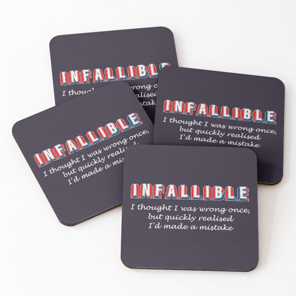 Item preview, INFALLIBLE: I thought I was wrong once, but quickly realised I'd made a mistake designed and sold by SolidEarthArt.