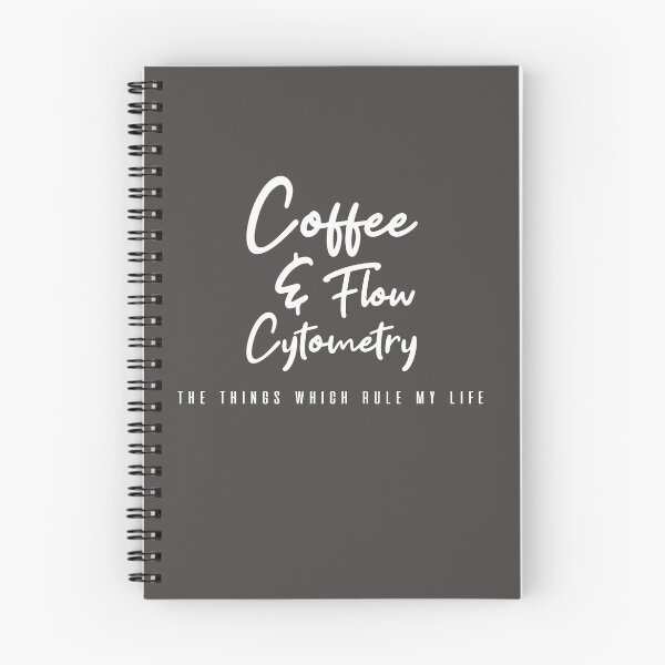 Item preview,  Coffee and Flow Cytometry - the things which rule my life  designed and sold by Mer Yem.