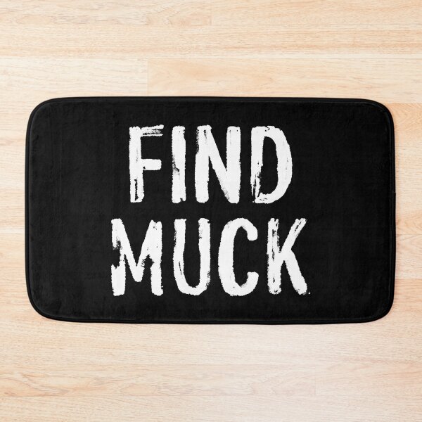 Item preview, find muck designed and sold by OzyManDiaS90.