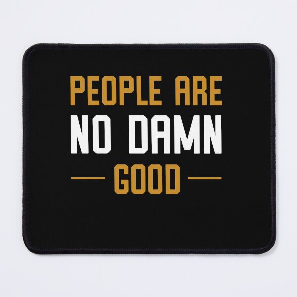 Item preview, People Are No Damn Good designed and sold by spudcomics.