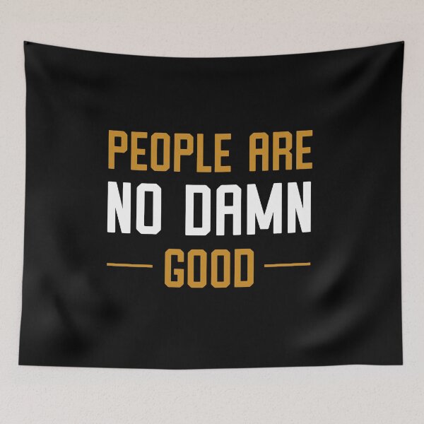 Item preview, People Are No Damn Good designed and sold by spudcomics.