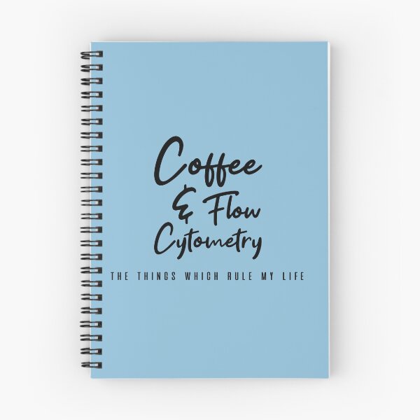 Item preview,  Coffee and Flow Cytometry - the things which rule my life  designed and sold by Mer Yem.