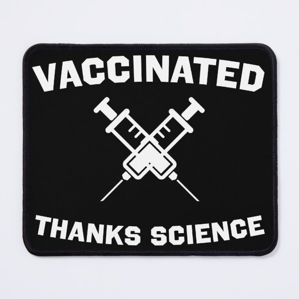 Item preview, Vaccinated - Thanks Science! designed and sold by ForceInept's Shop.