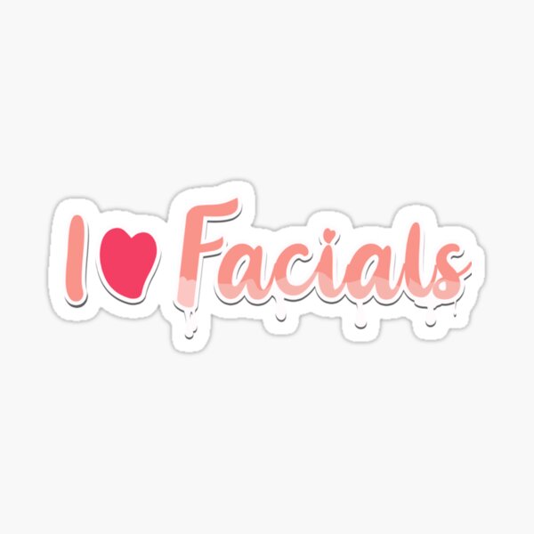 I Love Facials   Sticker