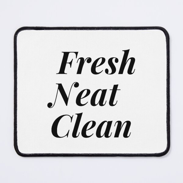 Item preview, Fresh Neat Clean designed and sold by SYZYGYARTSTYLE.