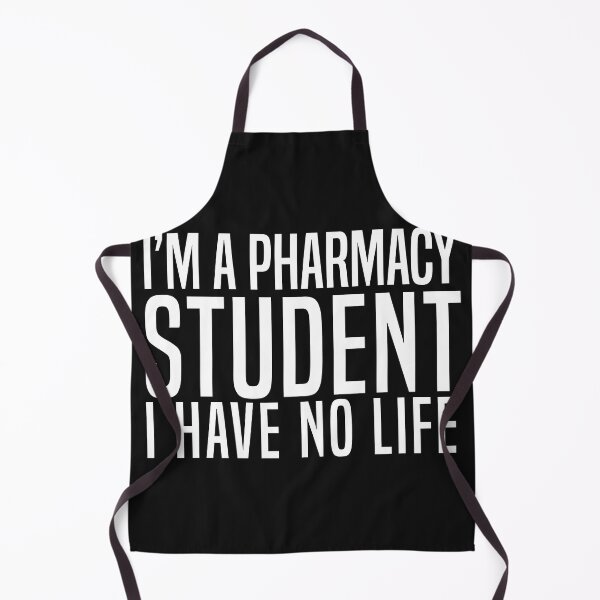 Item preview, Im A Pharmacy Student I Have No Life designed and sold by Yakuzads.