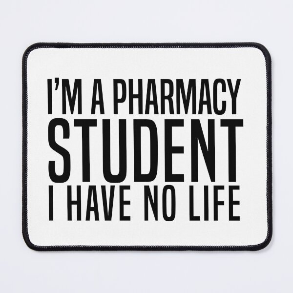 Item preview, Copy of Im A Pharmacy Student I Have No Life designed and sold by Yakuzads.