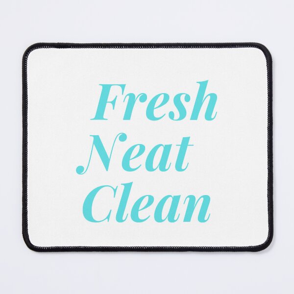 Item preview, Fresh Neat Clean designed and sold by SYZYGYARTSTYLE.